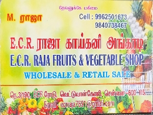 E.C.R. RAJA FRUITS & VEGETABLE SHOP