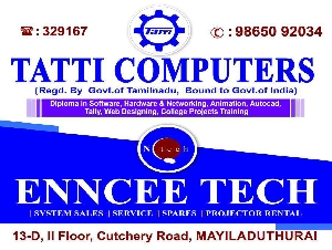 TATTI Computers, ENNCEE Tech --Mayiladuthurai.